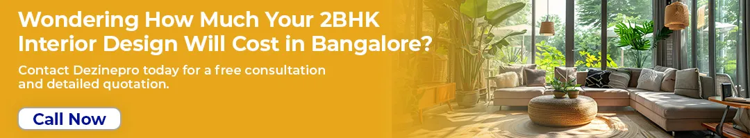 Wondering How Much Your 2BHK Interior Design Will Cost in Bangalore?